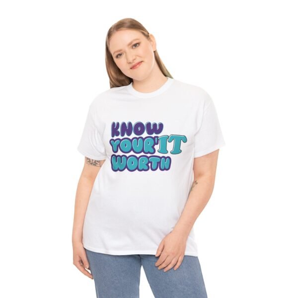 Know Your Worth/Your Worth IT Unisex Heavy Cotton Tee - Image 6