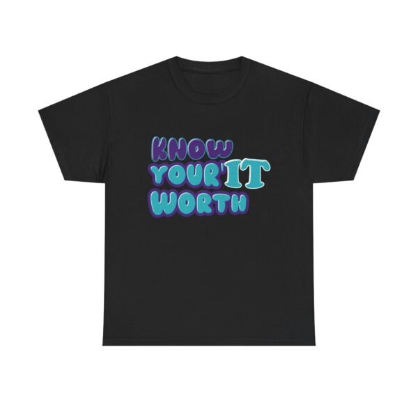 Know Your Worth/Your Worth IT Unisex Heavy Cotton Tee - Image 7