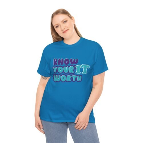 Know Your Worth/Your Worth IT Unisex Heavy Cotton Tee