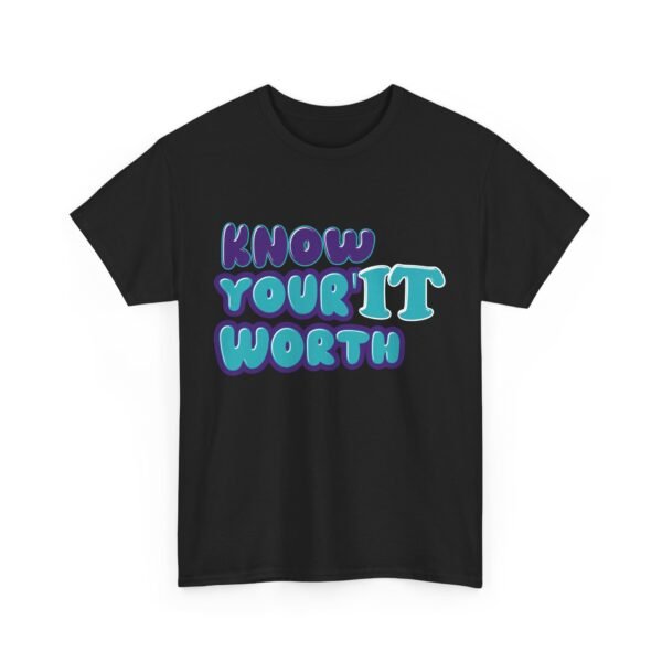 Know Your Worth/Your Worth IT Unisex Heavy Cotton Tee - Image 8